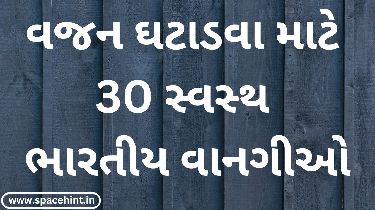 30 Healthy Indian Recipes for Weight Loss